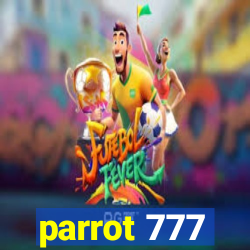 parrot 777